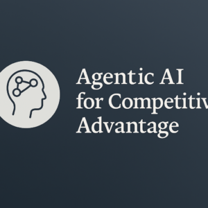 Agentic AI para Vantagem Competitiva