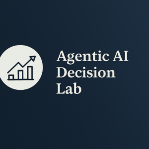 Agentic AI Decision Lab
